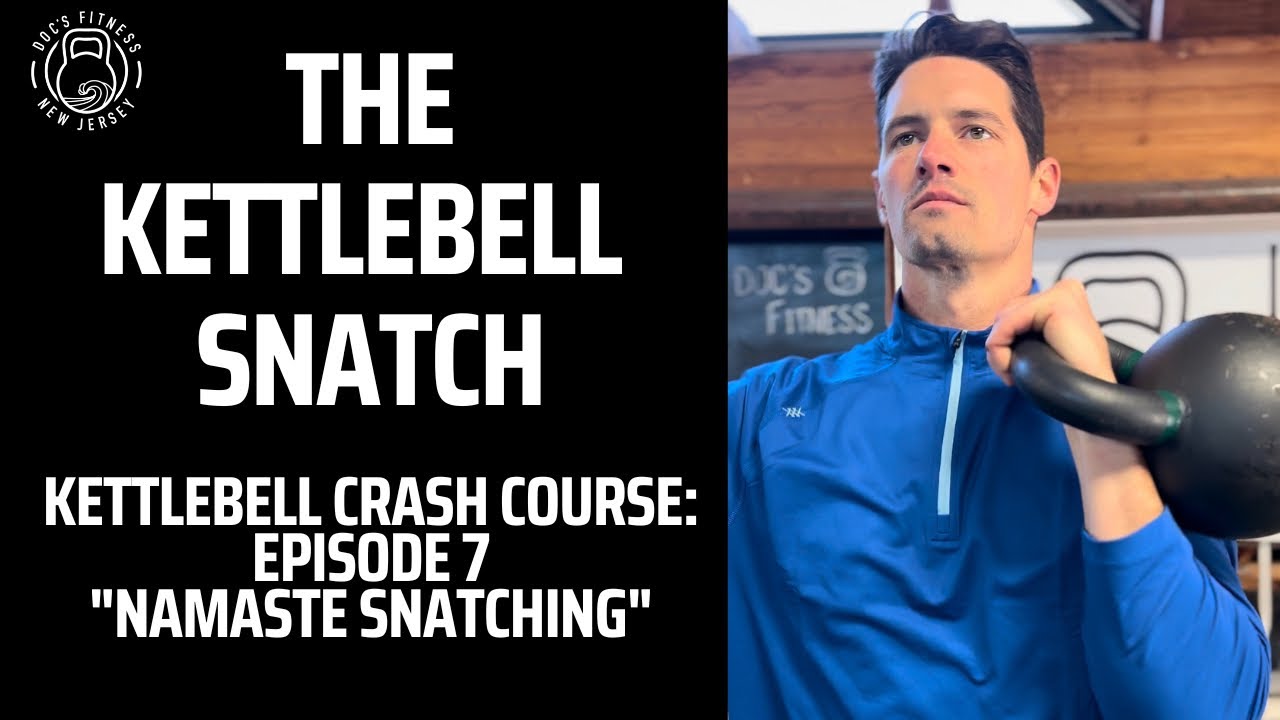 The Kettlebell Snatch: Fix Your Snatch!