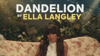 ELLA LANGLEY - Dandelion