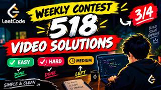 WEEKLY CONTEST 518 SOLUTIONS