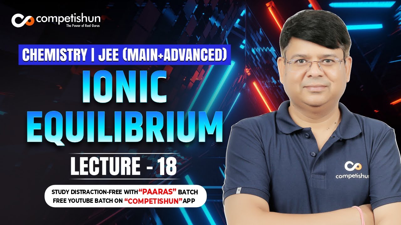 18 Ionic Equilibrium | Ph of Acidic And Basic Buffer Solution | JEE ...