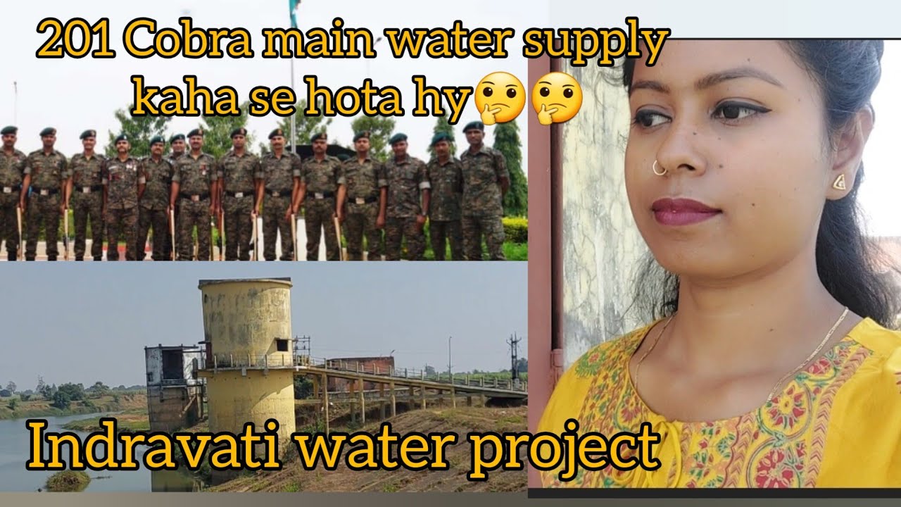 Indravati Water Project of 201Cobra Battalion //Most Important river of Bastar District