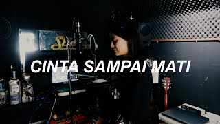 Nadia Zerlinda - Cinta Sampai Mati | Cover Raffa Affar | Kangen Band