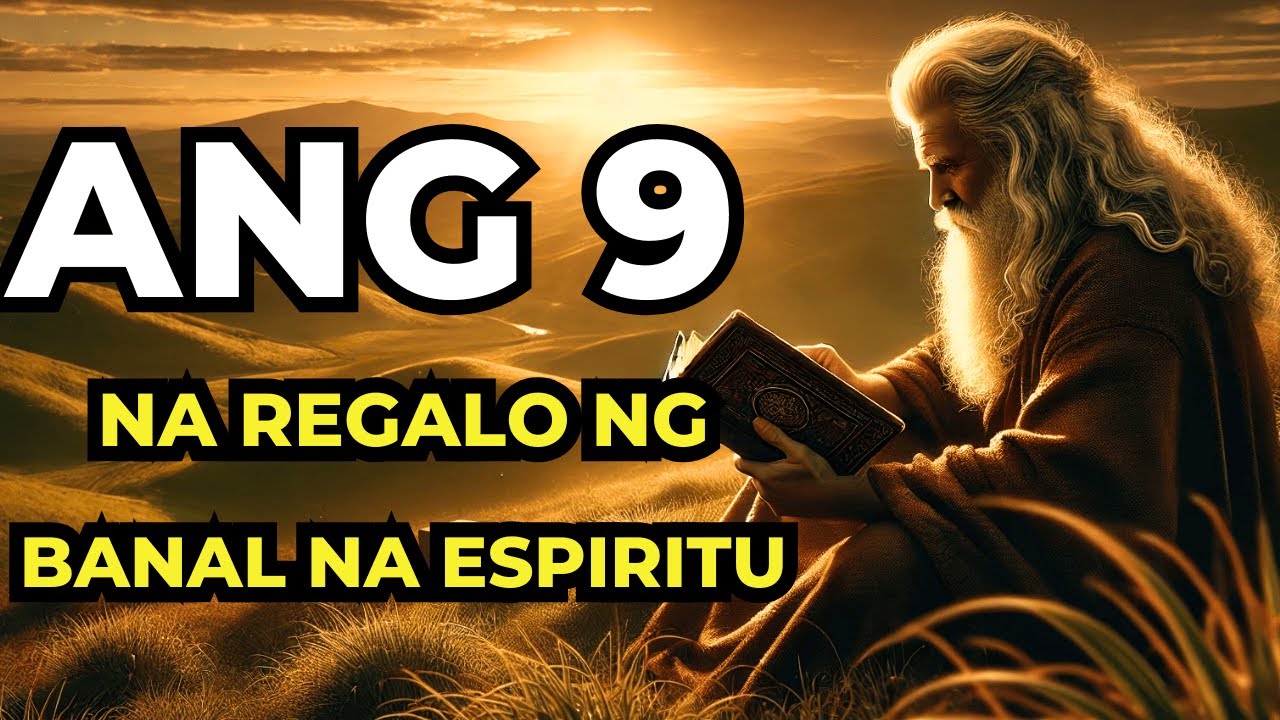 ANG 9 MAKAPANGYARIHANG REGALO NG BANAL NA ESPIRITU! 🔥