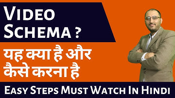 What Is Video Schema? | How to Setup Video Schema on Your Blog/Website | In Hindi