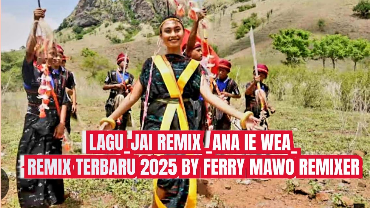 LAGU_JAI_REMIX ANA IE WEA_ REMIX TERBARU 2025 BY FERRY MAWO REMIXER