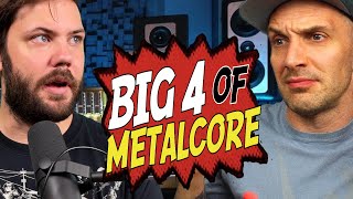 THE &#39;BIG FOUR&#39; METALCORE BANDS? Reaction to the @ThePunkRockMBA