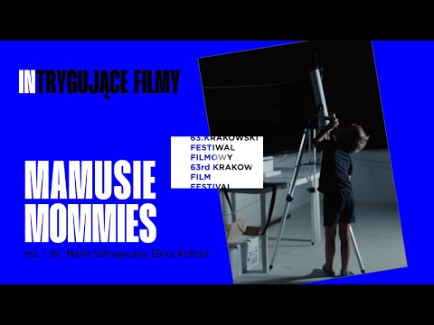 Mamusie / Mommies reż. Elvira Krithari, Maria Sidiropoulou - Trailer