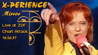 X-Perience - Mirror (Live TV Show at ZDF Chart attack 16.06.97)