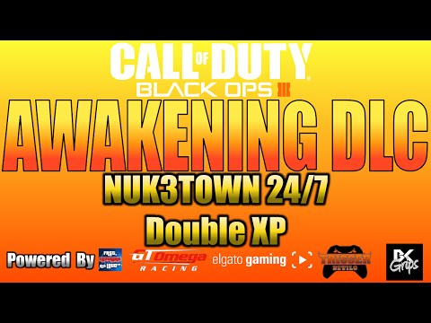 Black Ops 3 AWAKENING DLC, NUK3TOWN 24/7 & Double XP!