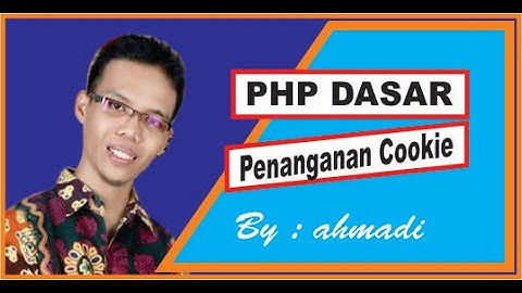 20200718 Penanganan Cookie Pada PHP Dasar