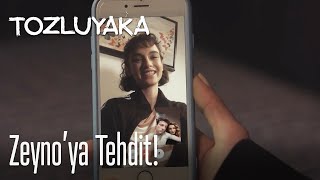 Zeyno'ya tehdit! 💥 #zeyçağ  - Tozluyaka #tozluyaka