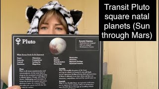 Transit Pluto square natal planets (Sun through Mars)