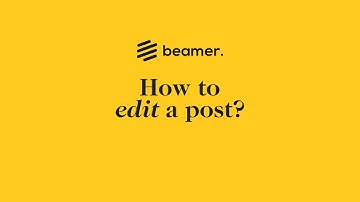How to edit a post? – Beamer Help Center