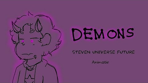 [ORIGINAL ANIMATIC] Demons - Steven Universe Future