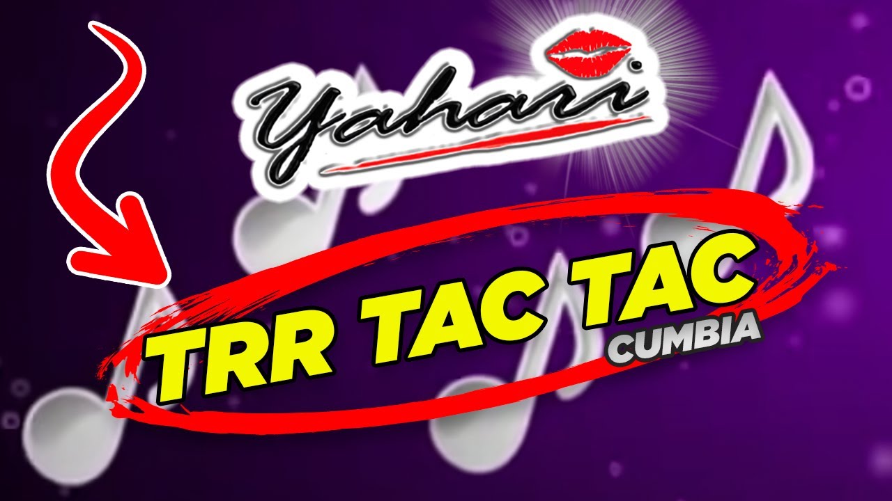 Yahari   Trr Tac Tac Video Oficial