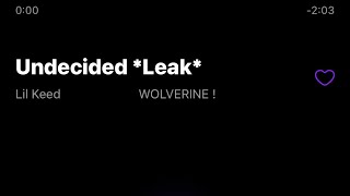 Lil Keed - Undecided *Leak*