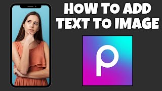 How To Add Text To An Image In PicsArt | Step By Step Guide - PicsArt Tutorial screenshot 5