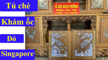 Đẳng cấp Tủ chè khảm ốc đỏ Singapore - Tủ Chè gỗ gụ Bách Phương