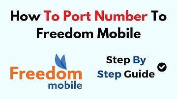 How To Port Number To Freedom Mobile
