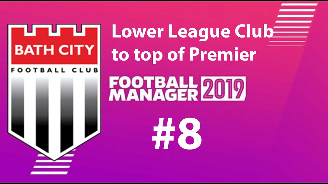Football Manager 2019 | Lower League to win premier league | Bath FC | Bad defending! - EP8