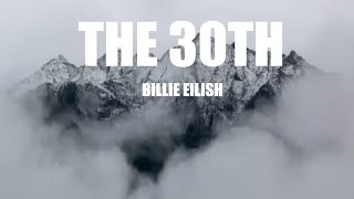 Billie Eilish-The 30th (lyrics)