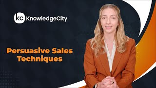 Persuasive Sales Techniques - Introduction | Knowledgecity