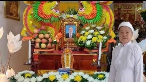 LỄ TANG ÔNG PHẠM VĂN LÀNH ẤP NĂM CHÂU XÃ BÌNH ĐÔNG TP GÒ CÔNG TIỀN GIANG  TRỌN BỘ