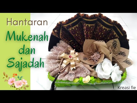 Part 2 : Cara Membuat Hantaran Mukena dan Sajadah #caramembuathantaran #tutorialseserahan #hantaran