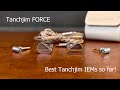 Best Tanchjim IEMs so far: Tanchjim Force / Effect Audio review!