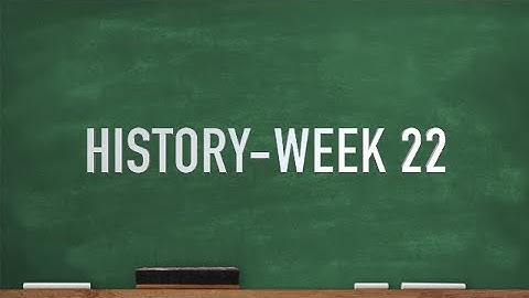 CC Cycle 2 Week 22 History