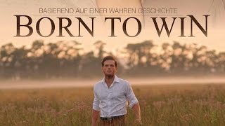 Born to win | Trailer (deutsch)