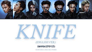ENHYPEN - “Knife (English Ver.)” Lyrics Sub. Español (Color coded)