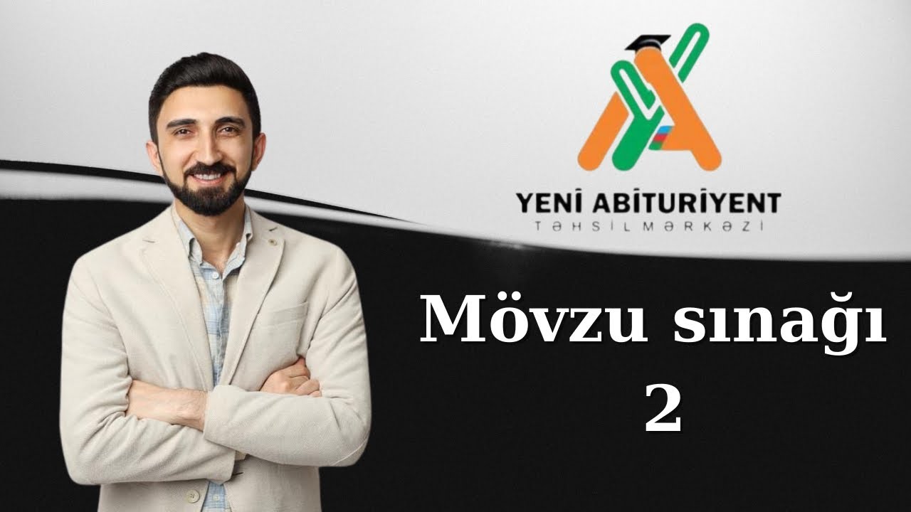24 noyabr Yeni abituriyent sınağı 11-ci sinif fizika suallarının izahı🔺Sınaq qrupu haqqında⬇️