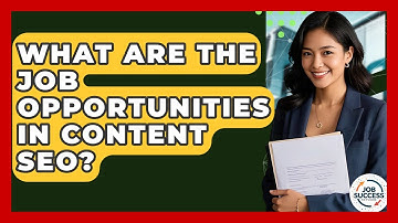 What Are The Job Opportunities In Content SEO? - Job Success Network