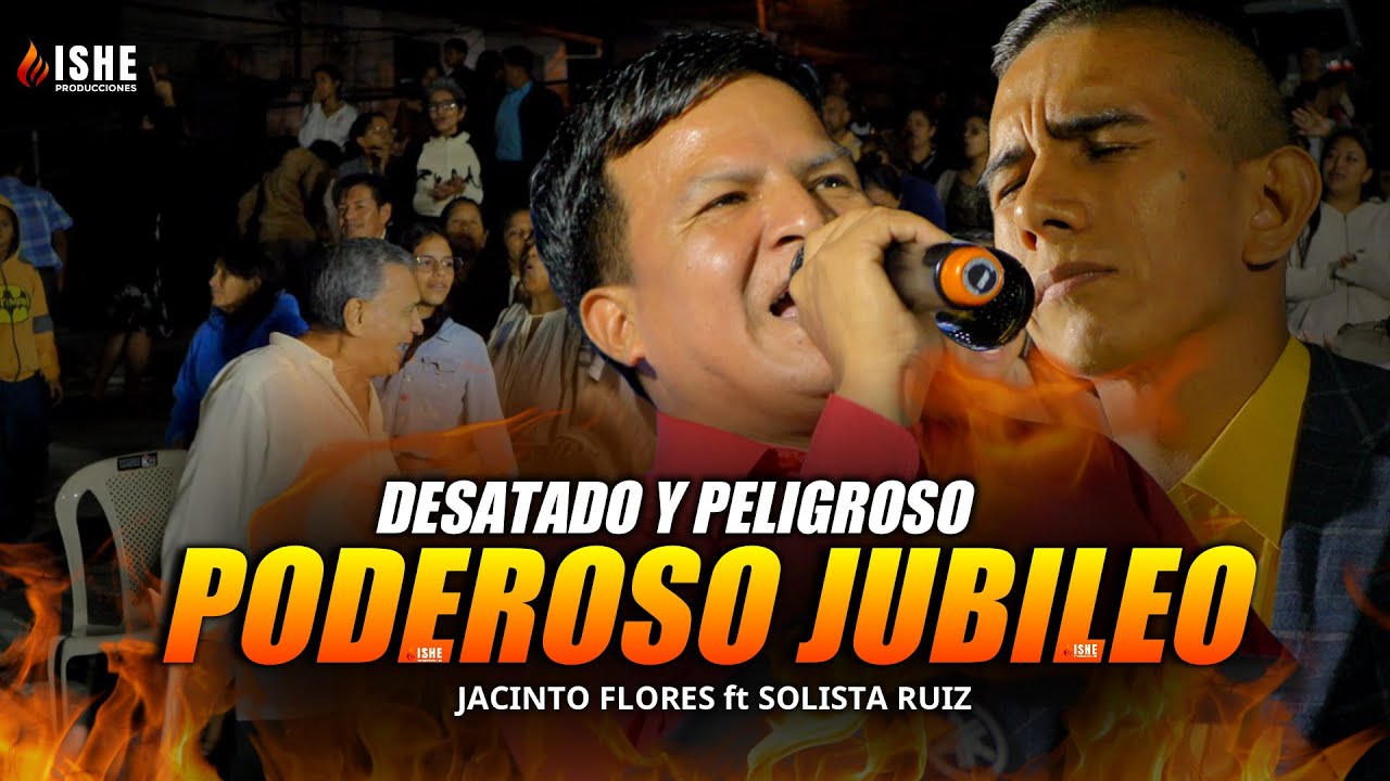 Alabanzas de Jubilo - PODEROSO JUBILEO 🔥Jacinto Flores ft Solista Ruiz
