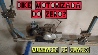 BIKE MOTORIZADA (parte 1) ALINHADOR DE QUADRO