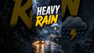HEAVY RAIN ⛈️ | Dangerous Weather Alert 🌧️ #shorts #rain #heavyrain #rainyday #viral