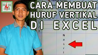 Cara Membuat Huruf Vertikal di Excel