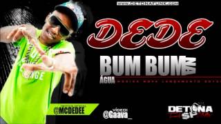 MC Dede   Bumbum Na Água ♪ Prod Dj Bruninho FZR) Música Nova 2013