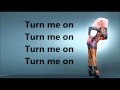 Turn me on - David Guetta ft. Nicki Minaj. Lyrics HD