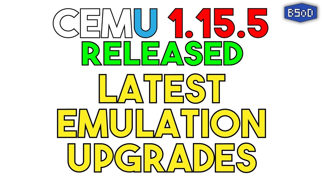 Wii U emulator Cemu update 1.15.3 out now, adds slight fixes for  micro-stuttering