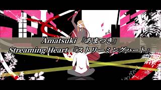 Amatsuki – Streaming Heart (Sub Español + Romaji + Kanji)