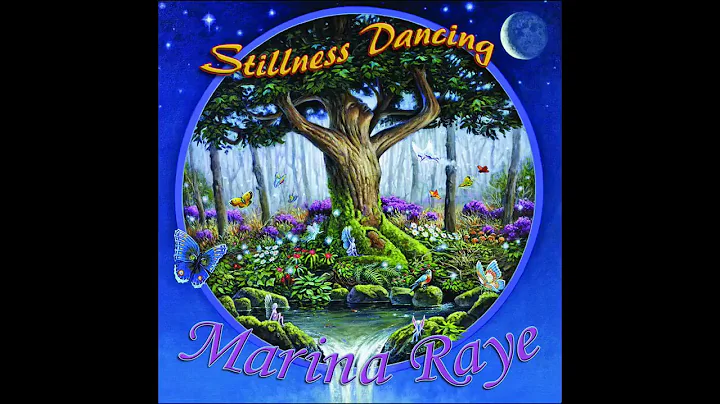 Stillness Dancing by Marina Raye, the Feminine Voi...