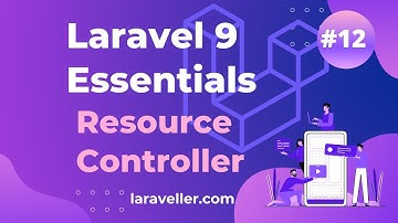 #12 Resource Controller | Laravel 9 Essentials | Laravel 9 Tutorial