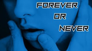 Nightcore - Forever Or Never