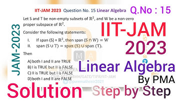 IIT JAM 2023 | Linear Algebra Solution | Question. No. 15 | Mathematics | by Sudip Kumar | by PMA