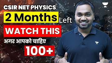 Last 2 Months Strategy for CSIR NET Physics | CSIR NET 2024 | CSIR NET Physics | Amit Ranjan