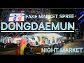 FAKE MARKET SPREE DONGDAEMUN