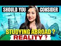 Studying Abroad in 2025 🎓 DREAM vs REALITY 😱 | Must Watch 🚨