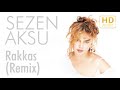 Sezen Aksu Rakkas Remix Uzun Versiyon
